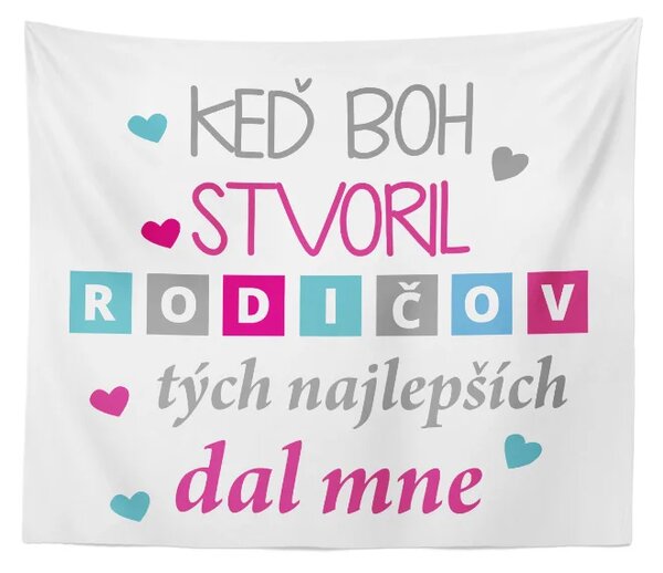 Sablio Deka Keď Boh stvoril rodičov: 150x120 cm