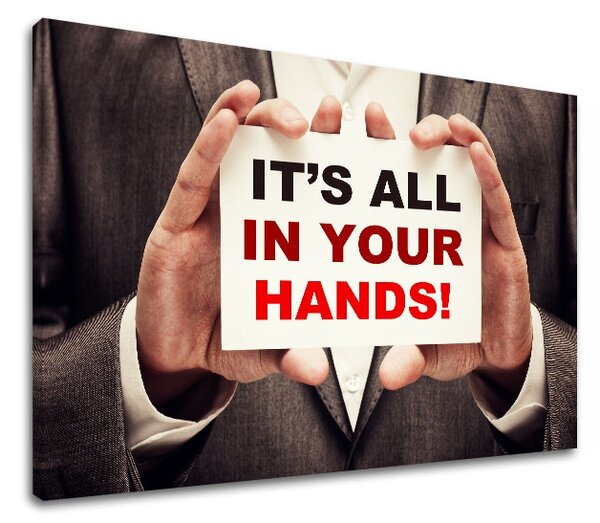 Motivačný obraz na stenu Its all in your hands_001