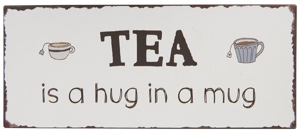 Plechová ceduľa Tea is a hug in a mug
