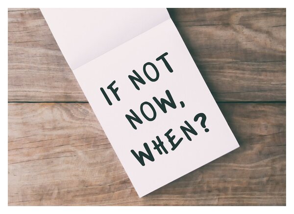 Sklenený obraz - If not now, when? (70x50 cm)