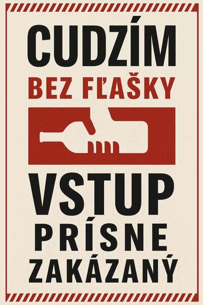 Plechová ceduľa Cudzím bez fľašky vstup pŕisne zakázaný - Plechová tabuľa