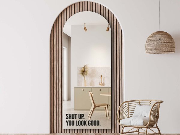 Nálepka na zrkadlo S15 – Shut up. You look good