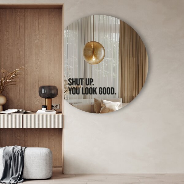 Nálepka na zrkadlo S15 – Shut up. You look good