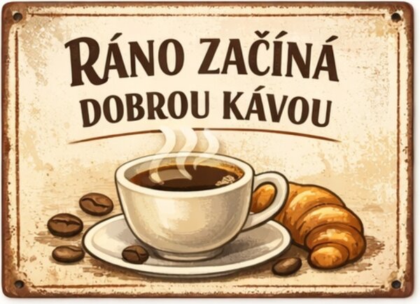 Plechová ceduľa Ráno začína dobrou kávou (u139) - Plechová tabuľa