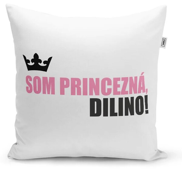 Sablio Vankúš Som princezná, dilino!: 40x40 cm