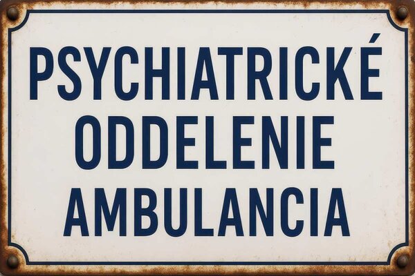 Plechová ceduľa Psychiatrické oddelenie ambulancia - Plechová tabuľa