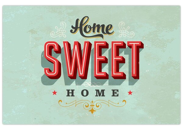 Obraz - Home sweet home (90x60 cm)