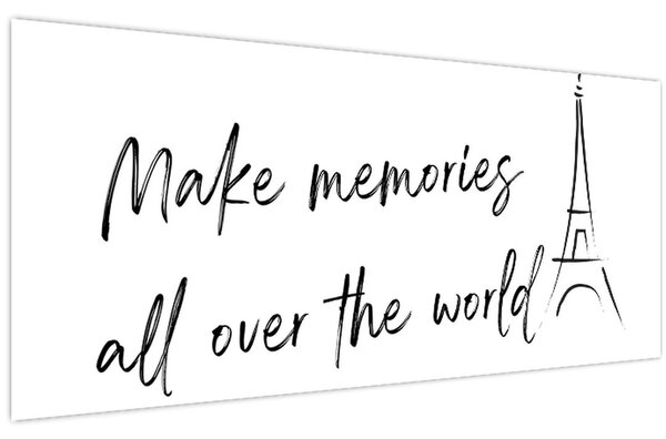 Obraz - Make memories (120x50 cm)