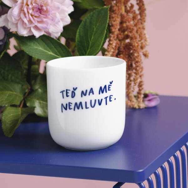 Porcelánový hrnček Teď na mě nemluvte 270 ml